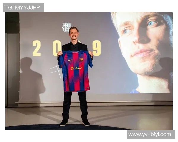 德容续约至2029年协议达成巴萨董事会预计将于近日批准