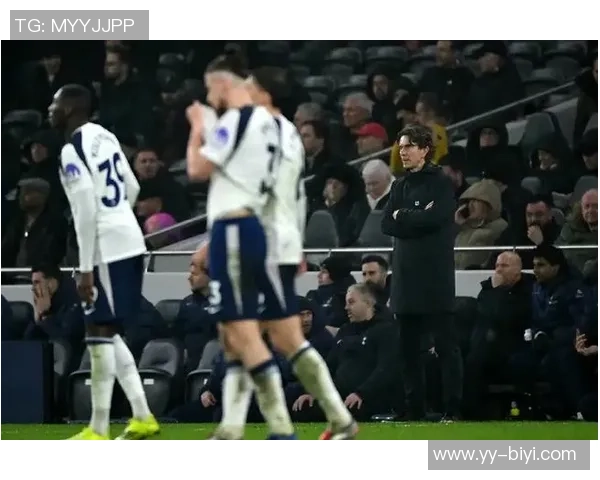 弗兰克若继续低迷热刺表现或将遭遇信任危机面临下课风险